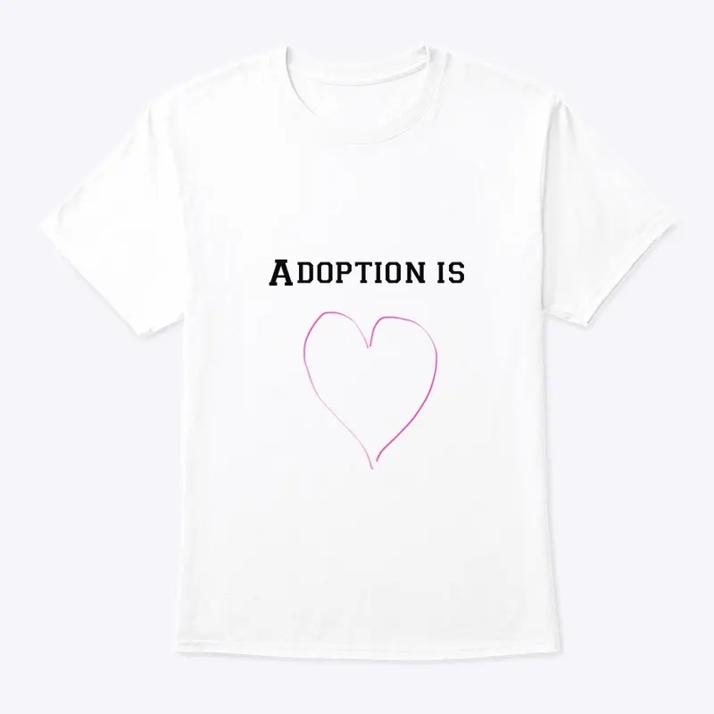 Adoption is Love 